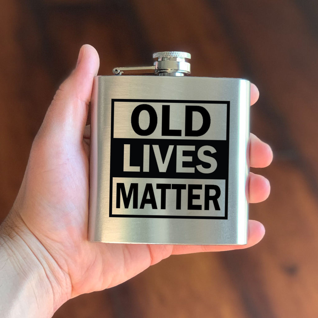 Old Lives Matter Flask