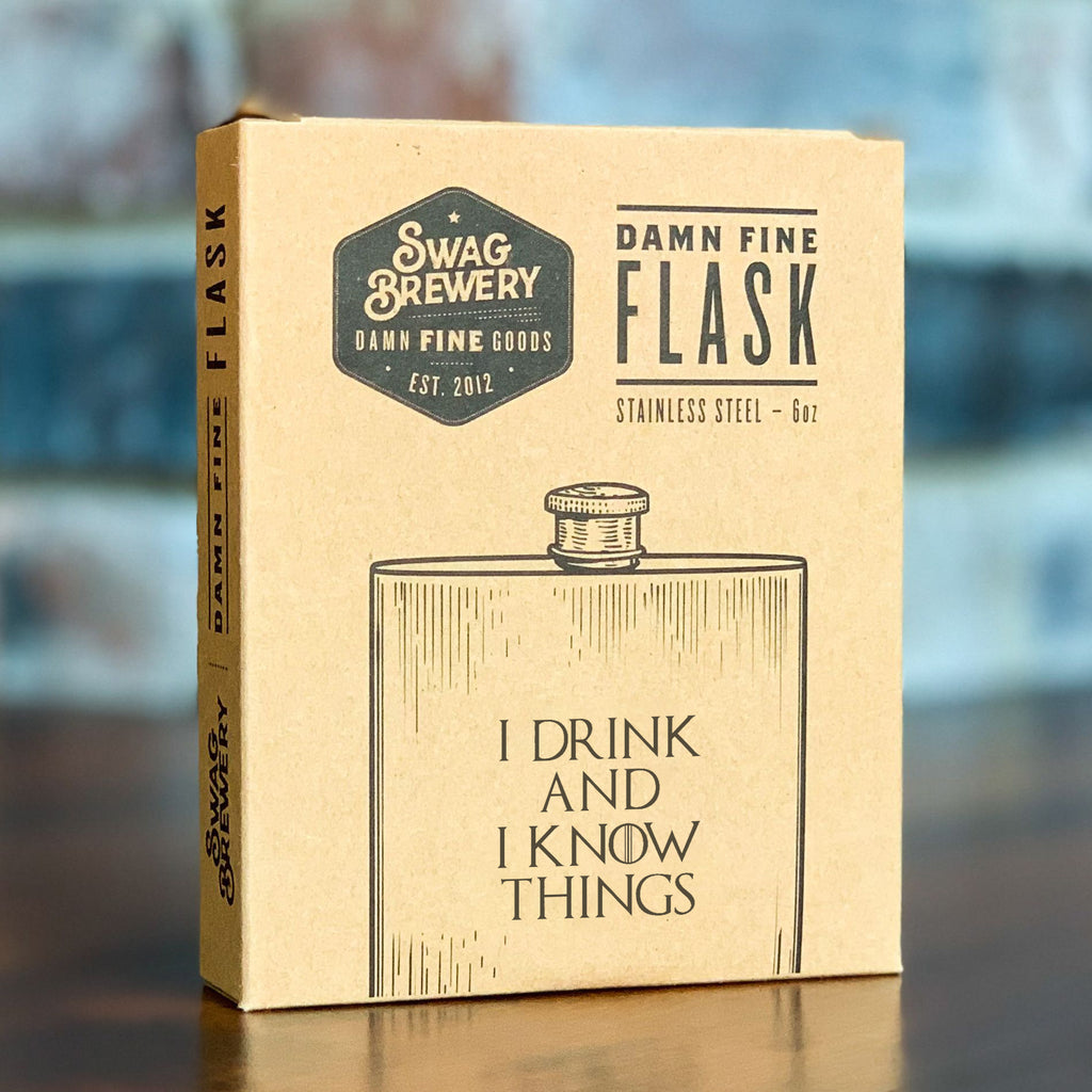 I Drink And Know Things Flask
