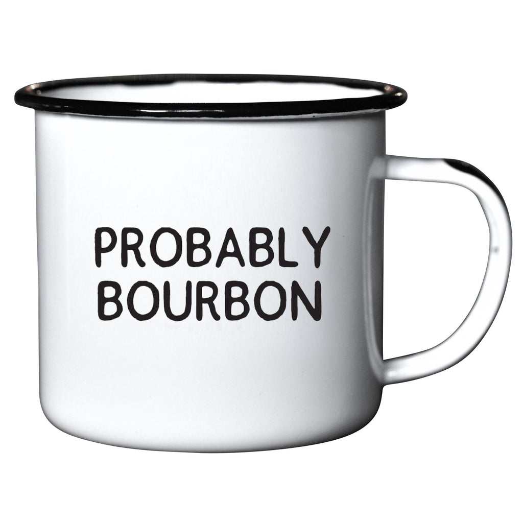 Probably Bourbon - Enamel Mug