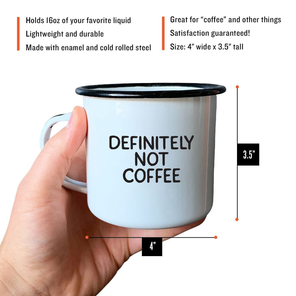 Definitely Not Coffee - Enamel Mug