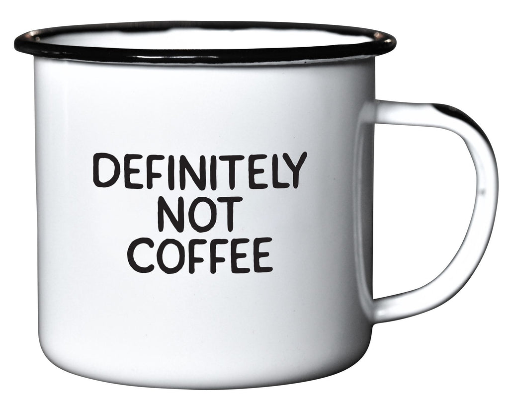 Definitely Not Coffee - Enamel Mug